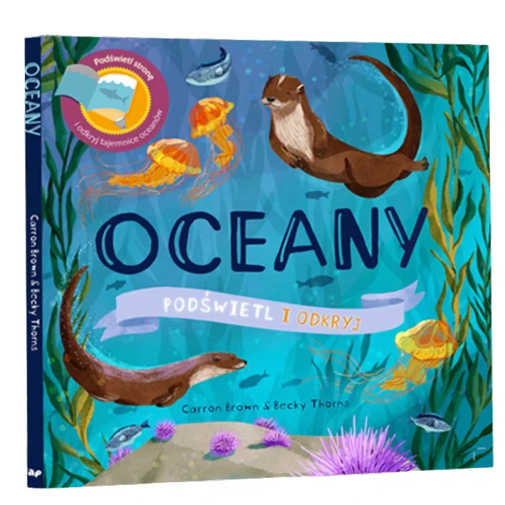 Okładka książki dla dzieci „Oceany. Podświetl i Odkryj” – Api Papi